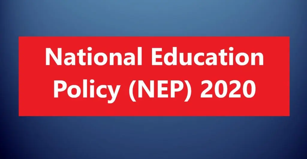 National Education Policy(NEP) 