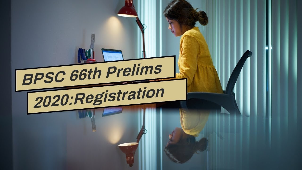BPSC 66th Prelims Registration 2020