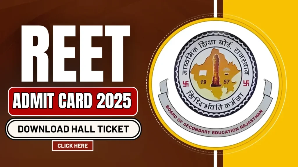 REET Admit Card 2025